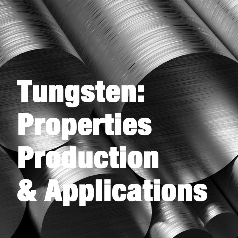 Tungsteno: proprietà, produzione e applicazioni